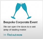 Bespoke Corporate Events

We can open the doors to a vast array of leading events.